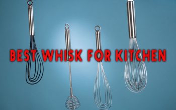 Best Whisk for Kitchen Reviewed